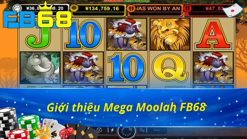 Mega Moolah FB68 - Siêu Slot Game Nổi Tiếng Hiện Nay 2 Giới thiệu chung về trò chơi Mega Moolah FB68
